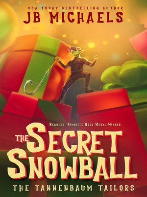 cover image of The Tannenbaum Tailors and the Secret Snowball